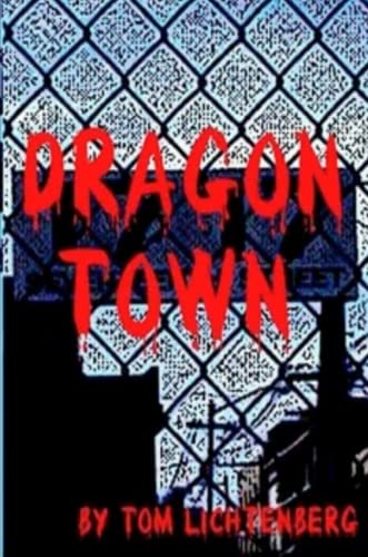 Imagen de archivo de Dragon Town a la venta por Revaluation Books
