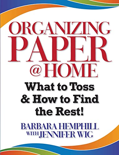 Imagen de archivo de Organizing Paper @ Home: What to Toss and How to Find the Rest a la venta por Goodwill of Colorado