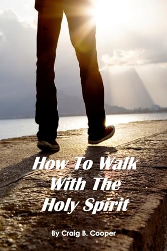 9781257825028: How to Walk With the Holy Spirit
