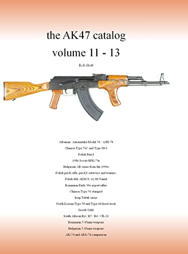 Beispielbild fr The AK47 catalog volume 11 - 13 zum Verkauf von THE SAINT BOOKSTORE