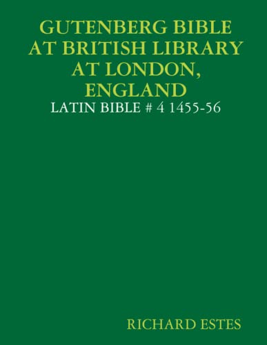 Imagen de archivo de GUTENBERG BIBLE AT BRITISH LIBRARY AT LONDON, ENGLAND - LATIN BIBLE # 4 1455-56 a la venta por Bethel Books, Hanley