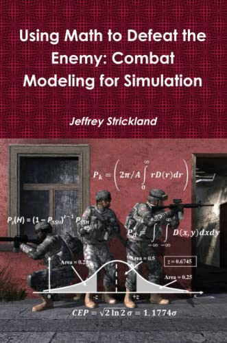 Stock image for Using Math to Defeat the Enemy: Combat Modeling for Simulation for sale by Book Deals