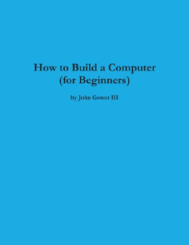 9781257838905: How To Build A Computer (For Beginners)