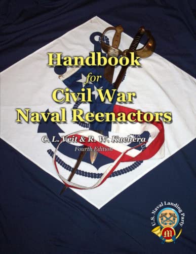 Beispielbild fr Usnlp Handbook For Civil War Naval Reenactors zum Verkauf von Revaluation Books