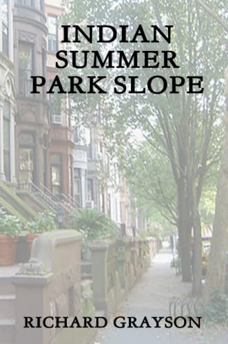Indian Summer: Park Slope (9781257900312) by Grayson, Richard