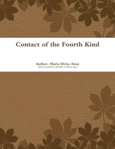 Imagen de archivo de Contact Of The Fourth Kind a la venta por Revaluation Books