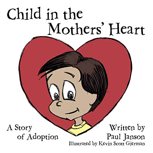 Stock image for The Child in the Mothers' Hearts for sale by Better World Books