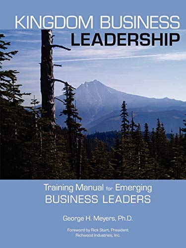 Imagen de archivo de Kingdom Business Leadership Training Manual for Emerging Business Leaders a la venta por PBShop.store US