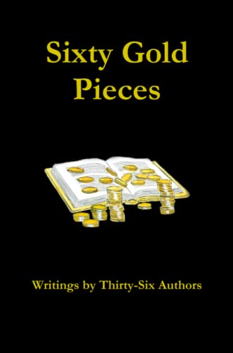 Sixty Gold Pieces (9781257939572) by Contributors, Various