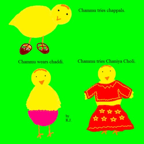 9781257943418: Chammu tries chappals,Chammu wears chaddi,Chammu tries chaniya choli.