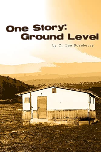 Beispielbild fr One Story: Ground Level zum Verkauf von Books From California