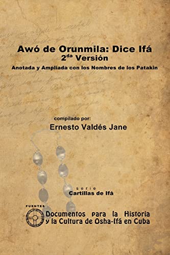 9781257990184: Aw de Orunmila: Dice If. 2da Versin. Anotada y Ampliada con los Nombres de los Patakin