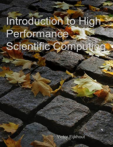 Introduction to High Performance Scientific Computing (9781257992546) by Eijkhout, Victor