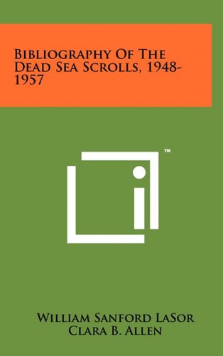 9781258002046: Bibliography of the Dead Sea Scrolls, 1948-1957