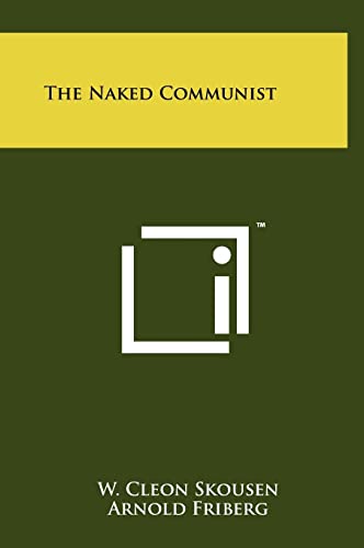 Stock image for The Naked Communist for sale by Academic Book Solutions