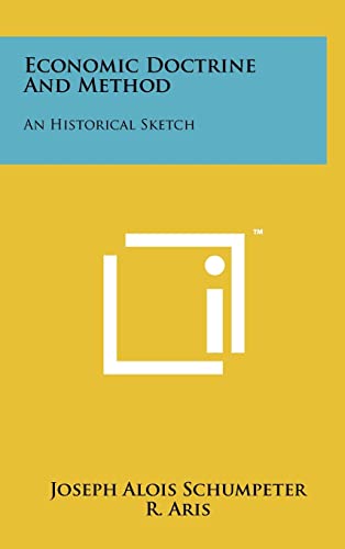 Stock image for Economic Doctrine and Method: An Historical Sketch for sale by THE SAINT BOOKSTORE