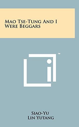 9781258005061: Mao Tse-Tung And I Were Beggars