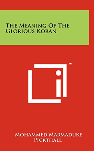 9781258007775: The Meaning Of The Glorious Koran