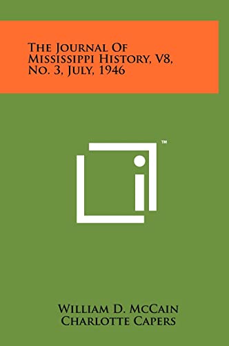 Stock image for The Journal of Mississippi History, V8, No. 3, July, 1946 for sale by Lucky's Textbooks