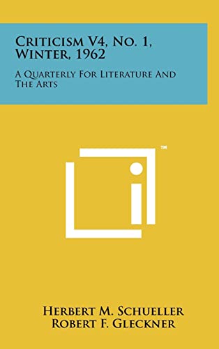 Stock image for Criticism V4, No. 1, Winter, 1962: A Quarterly for Literature and the Arts for sale by Lucky's Textbooks