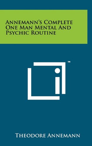 Beispielbild fr Annemann's Complete One Man Mental and Psychic Routine zum Verkauf von THE SAINT BOOKSTORE