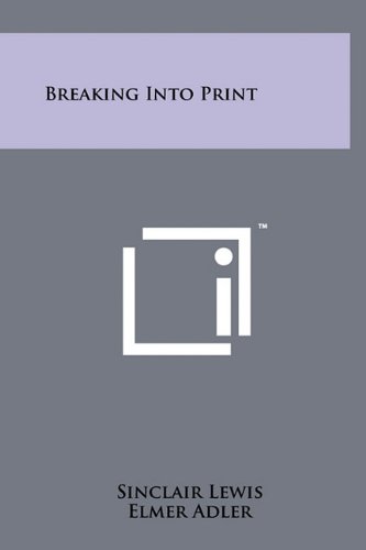 Breaking Into Print (9781258018351) by Lewis, Sinclair