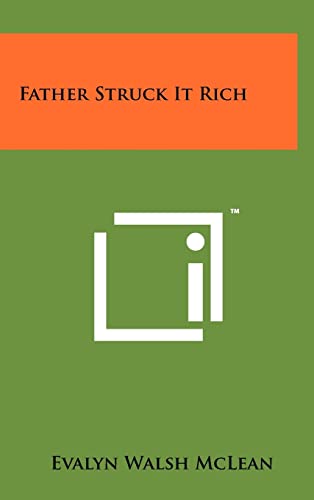 Beispielbild fr Father Struck It Rich zum Verkauf von THE SAINT BOOKSTORE