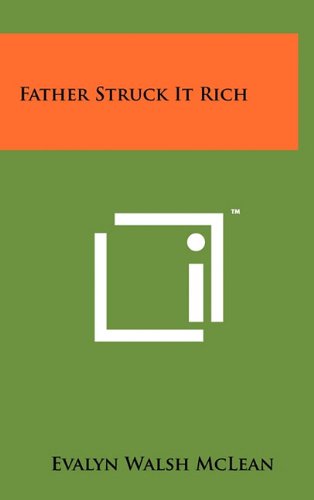 9781258018405: Father Struck It Rich