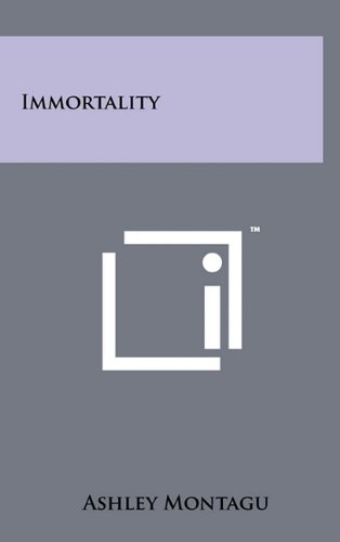 Immortality (9781258024529) by Montagu, Ashley