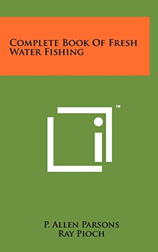 9781258024680: Complete Book Of Fresh Water Fishing