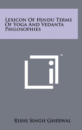 Imagen de archivo de Lexicon of Hindu Terms of Yoga and Vedanta Philosophies a la venta por Lucky's Textbooks