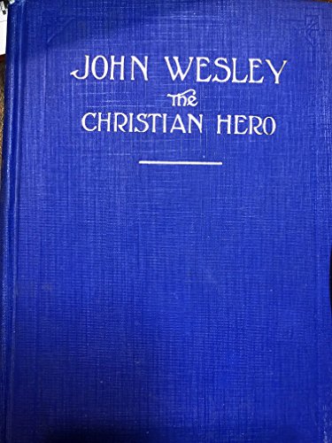 9781258026370: John Wesley: The Christian Hero