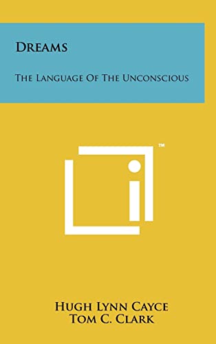 Stock image for Dreams: The Language Of The Unconscious for sale by Lucky's Textbooks