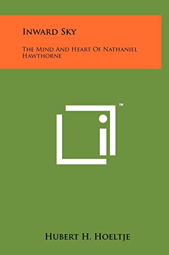 9781258027285: Inward Sky: The Mind And Heart Of Nathaniel Hawthorne