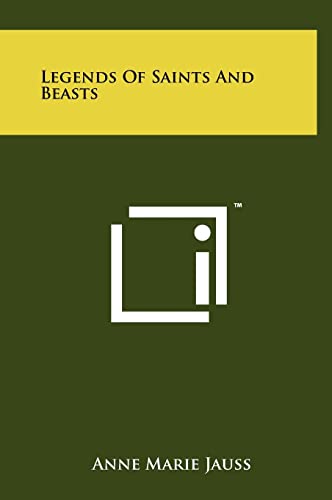 9781258029449: Legends Of Saints And Beasts