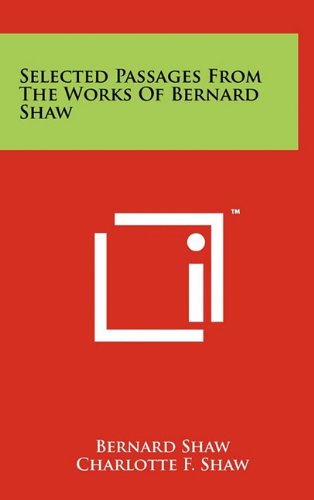9781258036461: Selected Passages from the Works of Bernard Shaw