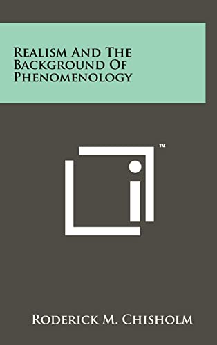 9781258038311: Realism And The Background Of Phenomenology