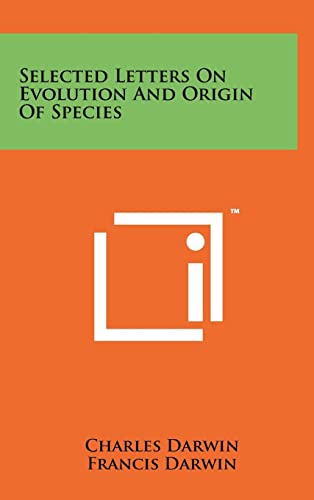 Stock image for Selected Letters on Evolution and Origin of Species for sale by THE SAINT BOOKSTORE