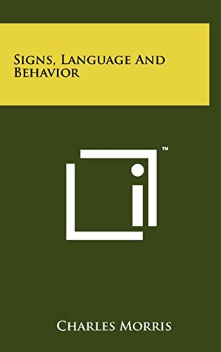 Imagen de archivo de Signs, Language And Behavior a la venta por ThriftBooks-Dallas