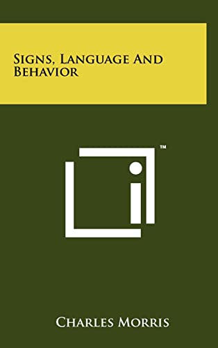 9781258039646: Signs, Language And Behavior