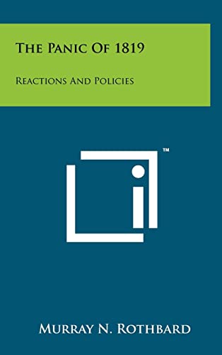 9781258042882: The Panic Of 1819: Reactions And Policies
