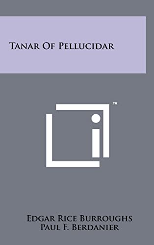 9781258043018: Tanar Of Pellucidar