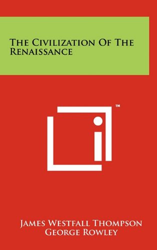 9781258043896: The Civilization of the Renaissance
