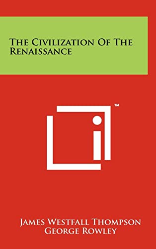 Stock image for The Civilization of the Renaissance for sale by Blackwell's