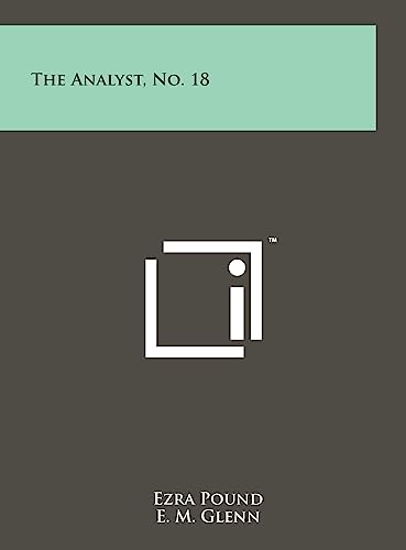 The Analyst, No. 18 (9781258049461) by Pound, Ezra; Glenn, E M