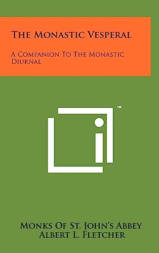 Beispielbild fr The Monastic Vesperal: A Companion To The Monastic Diurnal zum Verkauf von California Books