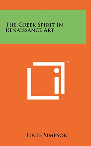 Stock image for The Greek Spirit In Renaissance Art for sale by Lucky's Textbooks