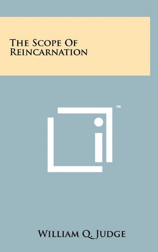 The Scope of Reincarnation (9781258053482) by Judge, William Q.