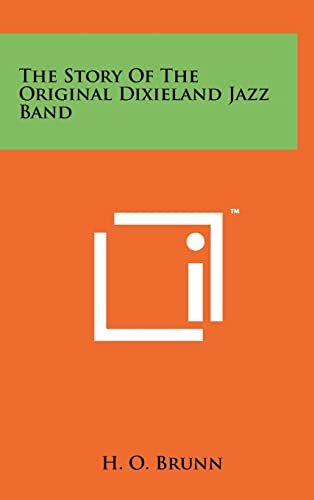 Imagen de archivo de The Story of the Original Dixieland Jazz Band a la venta por THE SAINT BOOKSTORE
