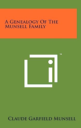 Imagen de archivo de A Genealogy of the Munsell Family a la venta por Lucky's Textbooks